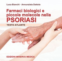 Farmaci biologici e piccole molecole nella psoriasi - Librerie.coop