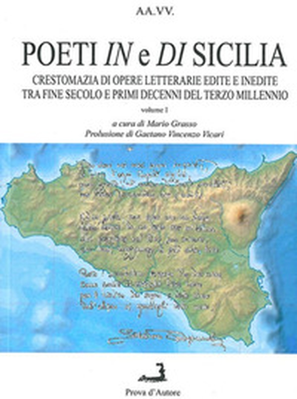 Poeti in e di Sicilia. Crestomanzia di opere letterarie edite e inedite tra fine secolo e primi decenni del terzo millennio - Librerie.coop Poeti in e di Sicilia. Crestomanzia di opere letterarie edite e inedite tra fine secolo e primi decenni del terzo millennio - Librerie.coop