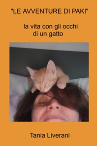 «Le avventure di Parki». La vita con gli occhi di un gatto - Librerie.coop