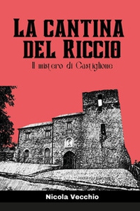 La cantina del riccio. Il mistero di Castiglione - Librerie.coop