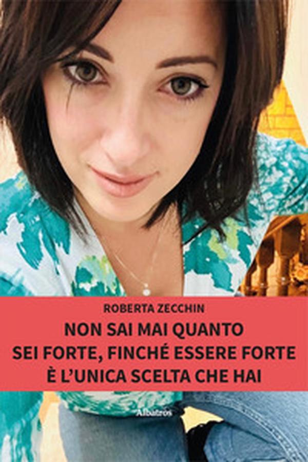 Non sai mai quanto sei forte, finché essere forte è l'unica scelta che hai - Librerie.coop Non sai mai quanto sei forte, finché essere forte è l'unica scelta che hai - Librerie.coop