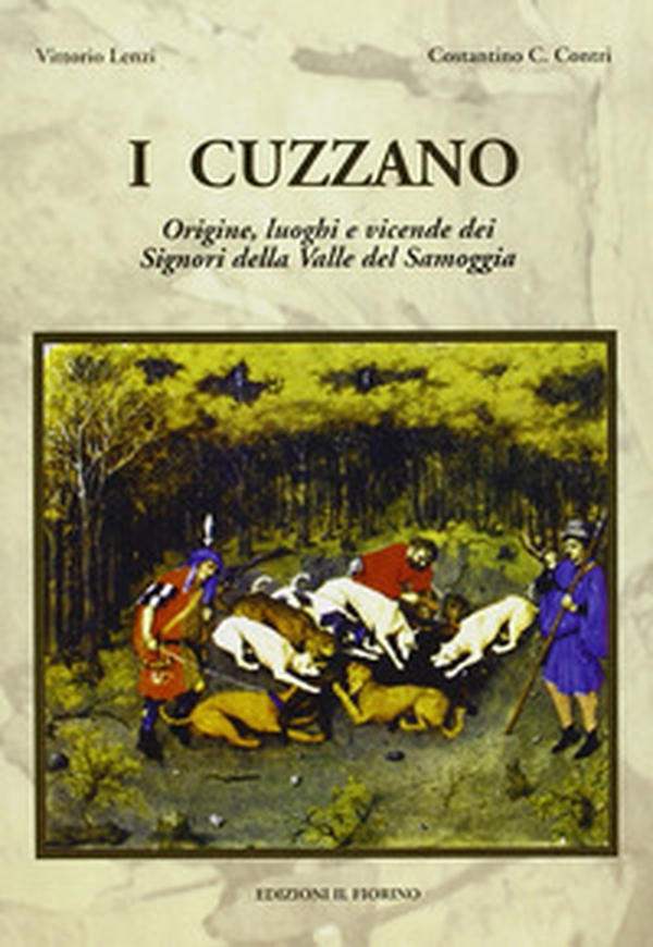 I Cuzzano. Origine, luoghi e vicende dei signori della valle del Samoggia - Librerie.coop I Cuzzano. Origine, luoghi e vicende dei signori della valle del Samoggia - Librerie.coop