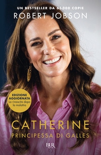 Catherine, principessa di Galles - Librerie.coop