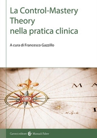 La control-mastery theory nella pratica clinica - Librerie.coop