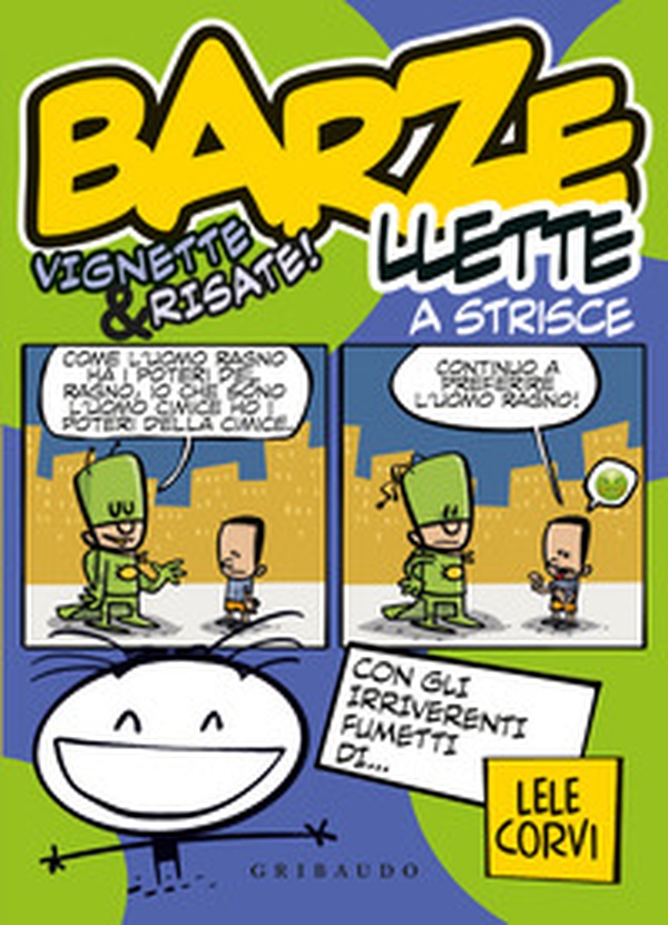 Barzellette a strisce. Vignette & risate! - Librerie.coop Barzellette a strisce. Vignette & risate! - Librerie.coop