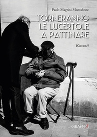 Torneranno le lucertole a pattinare - Librerie.coop