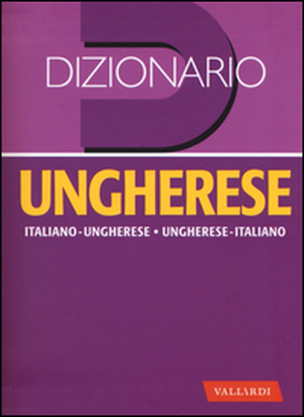 Dizionario ungherese. Italiano-ungherese, ungherese-italiano - Librerie.coop Dizionario ungherese. Italiano-ungherese, ungherese-italiano - Librerie.coop