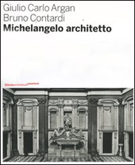 Michelangelo architetto - Librerie.coop
