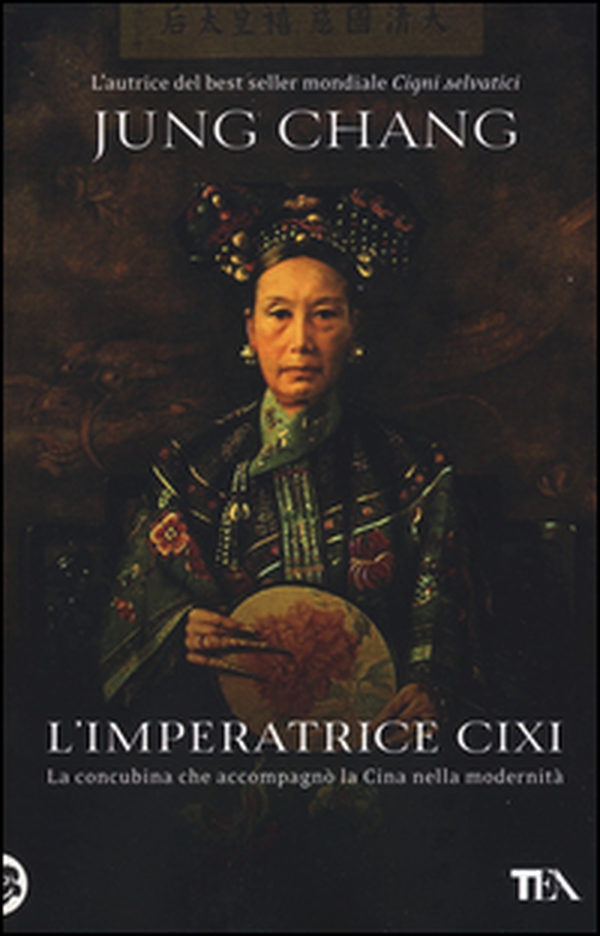 L'imperatrice Cixi. La concubina che accompagnò la Cina nella modernità - Librerie.coop L'imperatrice Cixi. La concubina che accompagnò la Cina nella modernità - Librerie.coop