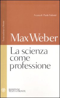 La scienza come professione. Testo tedesco a fronte - Librerie.coop