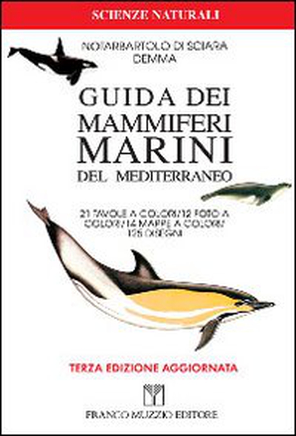 Guida dei mammiferi marini del Mediterraneo - Librerie.coop Guida dei mammiferi marini del Mediterraneo - Librerie.coop