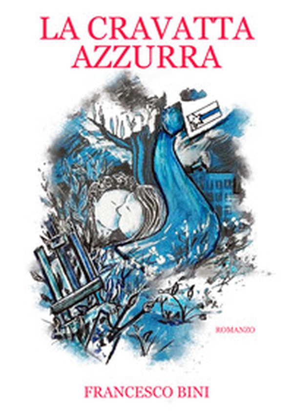 La cravatta azzurra - Librerie.coop La cravatta azzurra - Librerie.coop