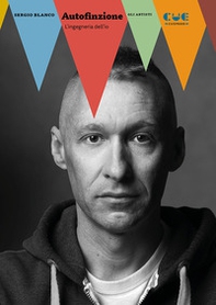 Autofinzione. L'ingegneria dell'io - Librerie.coop