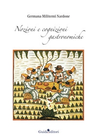 Nozioni e cognizioni gastronomiche - Librerie.coop