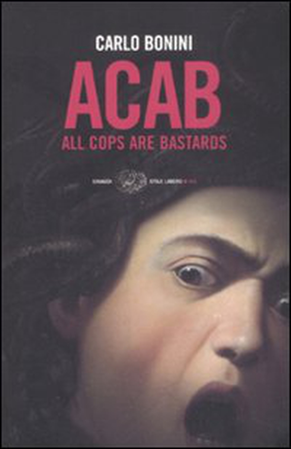 ACAB. All cops are bastards - Librerie.coop ACAB. All cops are bastards - Librerie.coop