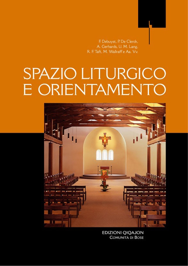 Spazio liturgico e orientamento - Librerie.coop Spazio liturgico e orientamento - Librerie.coop