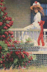 Miss Marjoribanks - Librerie.coop Miss Marjoribanks - Librerie.coop
