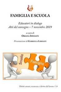 Famiglia e scuola. Educatori in dialogo. Atti del Convegno (7 novembre 2019) - Librerie.coop