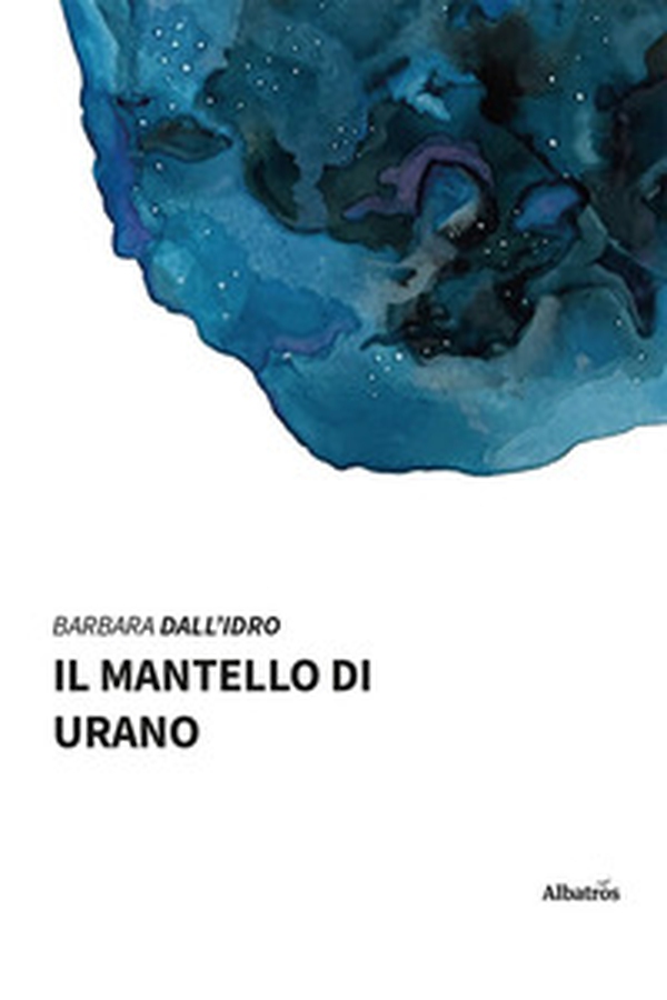 Il mantello di Urano - Librerie.coop Il mantello di Urano - Librerie.coop