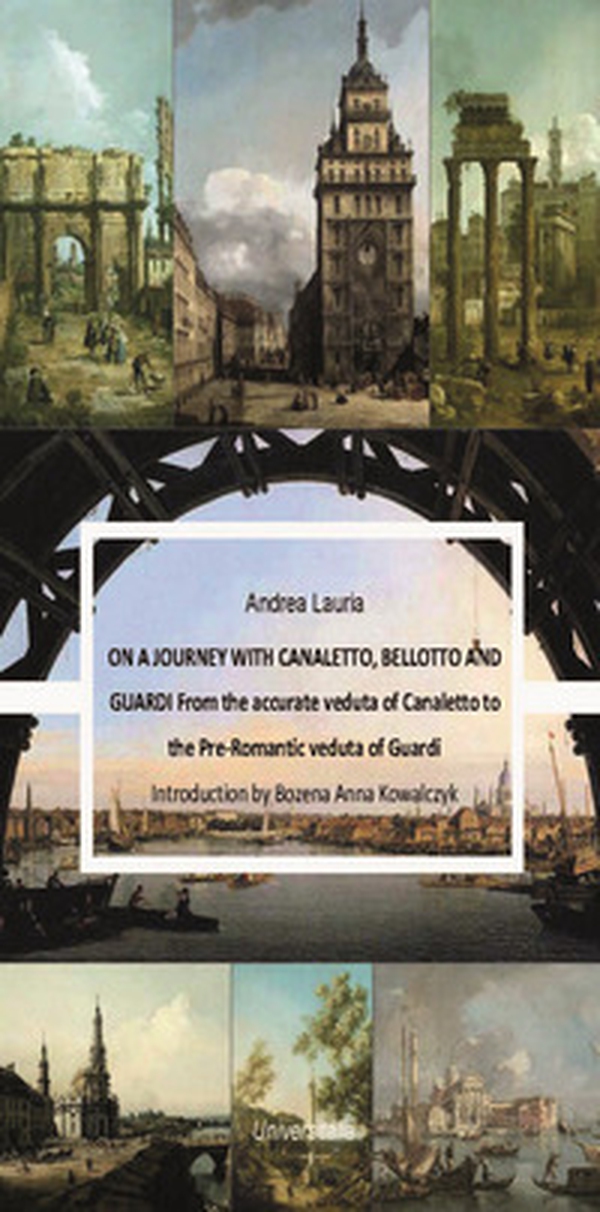 On a journey with Canaletto, Bellotto and Guardi - Librerie.coop On a journey with Canaletto, Bellotto and Guardi - Librerie.coop