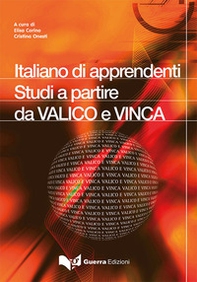 Italiano di apprendenti. Studi a partire da VALICO e VINCA - Librerie.coop