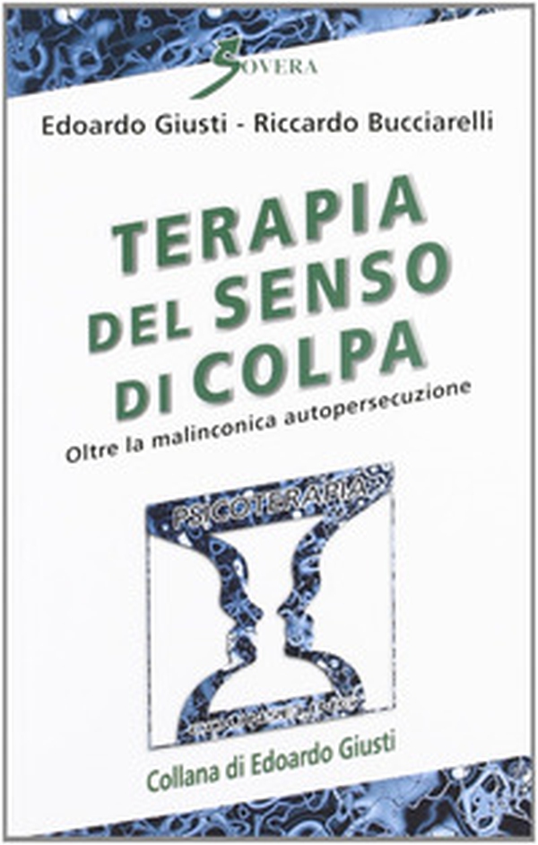 Terapia del senso di colpa - Librerie.coop Terapia del senso di colpa - Librerie.coop