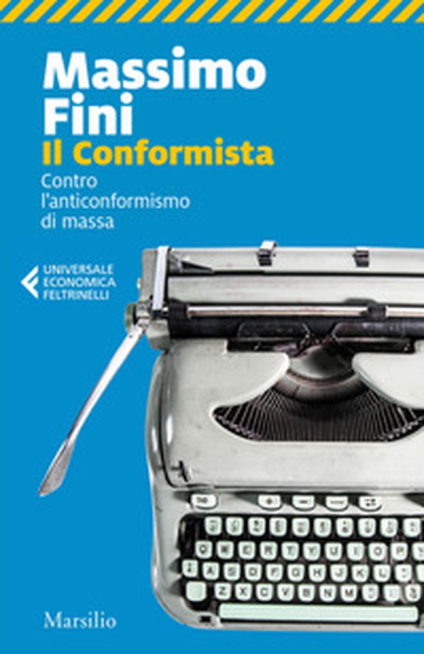 Il conformista. Contro l'anticonformismo di massa - Librerie.coop Il conformista. Contro l'anticonformismo di massa - Librerie.coop