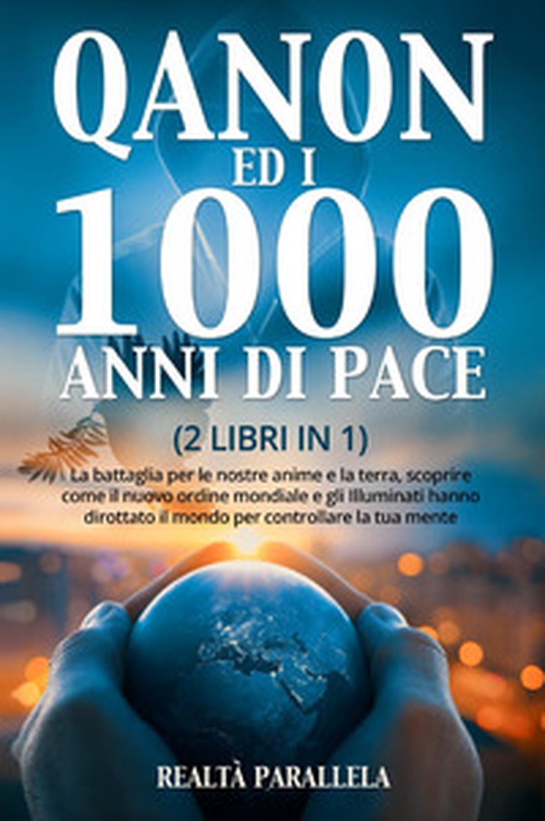 Qanon ed i 1000 anni di pace - Librerie.coop Qanon ed i 1000 anni di pace - Librerie.coop
