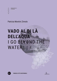 Vado al di là dell'aqua-I go beyond the water - Librerie.coop