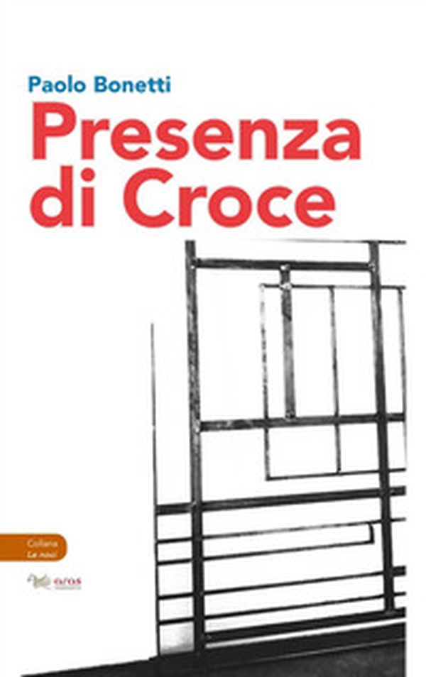 Presenza di Croce - Librerie.coop Presenza di Croce - Librerie.coop