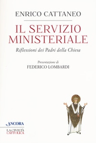 Il servizio ministeriale. Riflessioni dei Padri della Chiesa - Librerie.coop