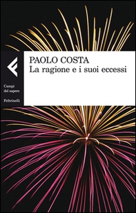 La ragione e i suoi eccessi - Librerie.coop La ragione e i suoi eccessi - Librerie.coop