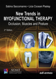 New trends in Myofunctional Therapy. Occlusion, muscles and posture - Librerie.coop