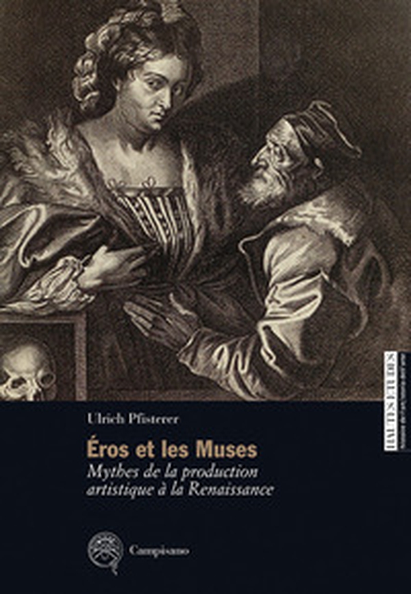 Éros et les Muses. Mythes de la production artistique à la Renaissance - Librerie.coop Éros et les Muses. Mythes de la production artistique à la Renaissance - Librerie.coop