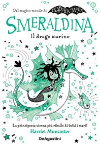 Smeraldina. Il drago marino. Isadora Moon - Librerie.coop