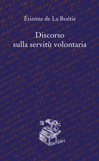 Discorso sulla servitù volontaria - Librerie.coop