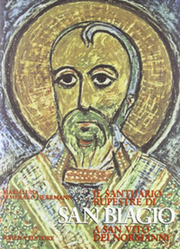 Il santuario rupestre di S. Biagio a San Vito dei Normanni - Librerie.coop Il santuario rupestre di S. Biagio a San Vito dei Normanni - Librerie.coop