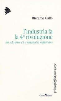 L'industria fa la 4ª rivoluzione ma solo dove c'è e sempreché sopravviva - Librerie.coop