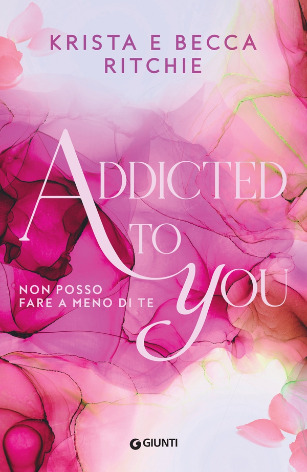 Addicted to you (edizione italiana) - Librerie.coop Addicted to you (edizione italiana) - Librerie.coop