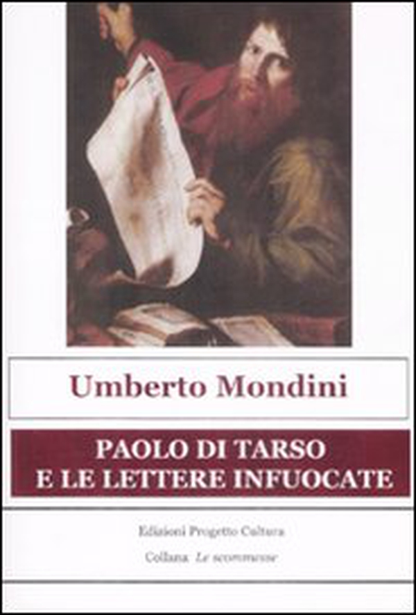 Paolo di Tarso e le lettere infuocate - Librerie.coop Paolo di Tarso e le lettere infuocate - Librerie.coop