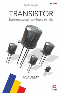 Transistor. Storie e personaggi straordinari della radio - Librerie.coop