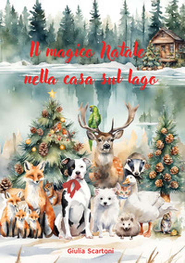 Il magico Natale nella casa sul lago - Librerie.coop Il magico Natale nella casa sul lago - Librerie.coop