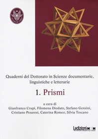 Prismi. Quaderni del dottorato in scienze documentarie, linguistiche e letterarie - Vol. 1 - Librerie.coop