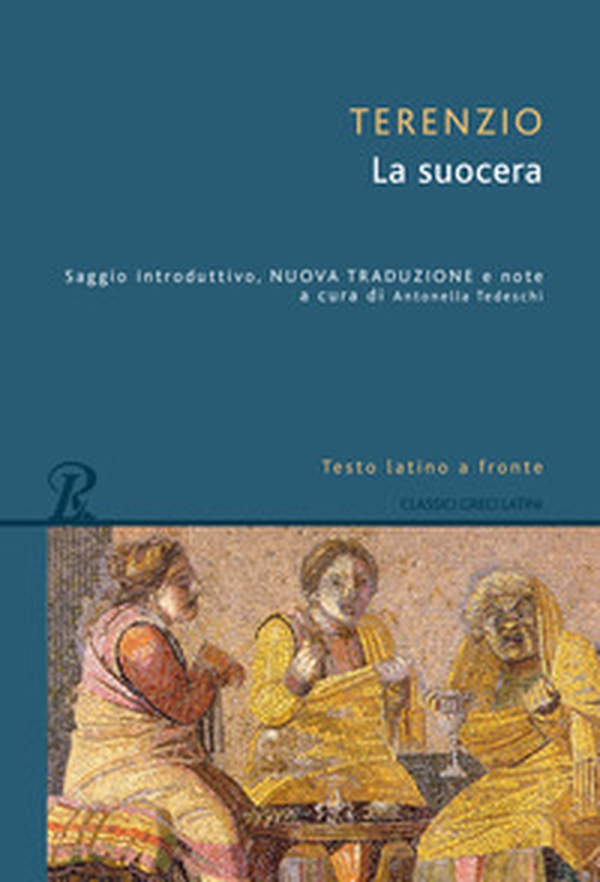 La suocera. Testo latino a fronte - Librerie.coop La suocera. Testo latino a fronte - Librerie.coop