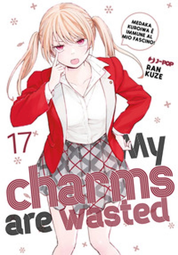 My charms are wasted - Vol. 17 - Librerie.coop