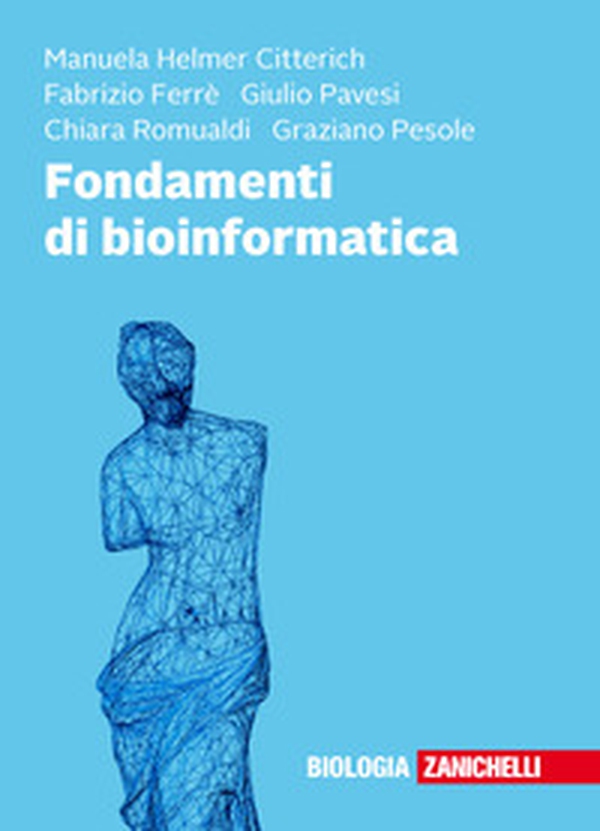Fondamenti di bioinformatica - Librerie.coop Fondamenti di bioinformatica - Librerie.coop