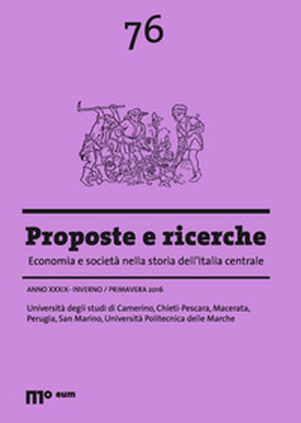 Proposte e ricerche. Economia e società nella storia dell'Italia centrale - Vol. 76 - Librerie.coop Proposte e ricerche. Economia e società nella storia dell'Italia centrale - Vol. 76 - Librerie.coop