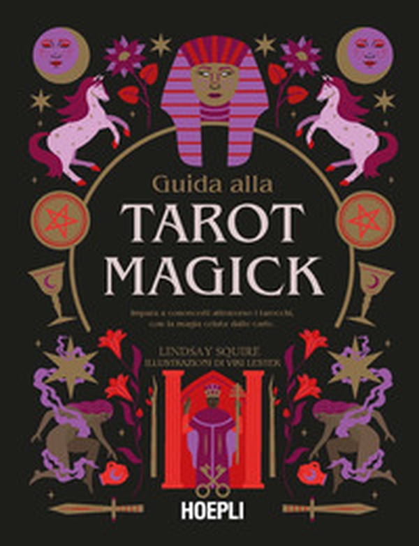 Guida alla Tarot Magick. Impara a conoscerti attraverso i tarocchi con la magia celata dalle carte - Librerie.coop Guida alla Tarot Magick. Impara a conoscerti attraverso i tarocchi con la magia celata dalle carte - Librerie.coop