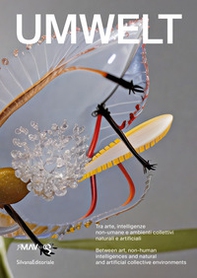 Umwelt. Tra arte, intelligenze non-umane e ambienti collettivi naturali e artificiali. Ediz. italiana e inglese - Librerie.coop