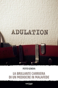 La brillante carriera di un mediocre in malafede - Librerie.coop La brillante carriera di un mediocre in malafede - Librerie.coop
